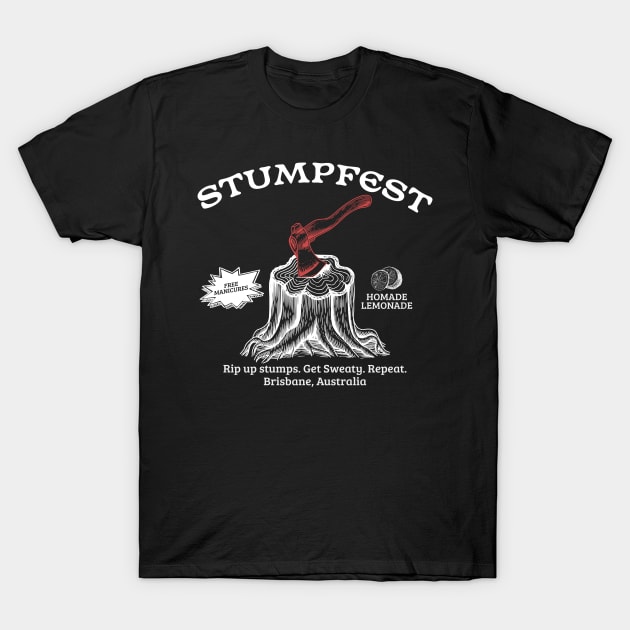 stumpfest T-Shirt by Can Photo